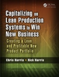 Cover: Capitalizing on Lean Production Systems to Win New Business - Productivity Press