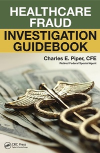 Abbildung von: Healthcare Fraud Investigation Guidebook - Routledge