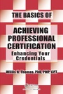 Cover: The Basics of Achieving Professional Certification - Productivity Press