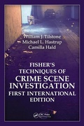 Cover: Fisher's Techniques of Crime Scene Investigation First International Edition - CRC Press
