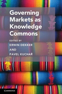 Enlarge image Cover: Governing Markets as Knowledge Commons - Cambridge University Press