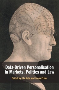 Enlarge image Cover: Data-Driven Personalisation in Markets, Politics and Law - Cambridge University Press
