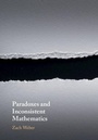 Cover: Paradoxes and Inconsistent Mathematics - Cambridge University Press