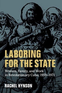 Enlarge image Cover: Laboring for the State - Cambridge University Press