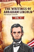 Cover: The Writings of Abraham Lincoln - Left of Brain Books