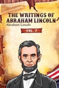 Cover: The Writings of Abraham Lincoln - Left of Brain Books