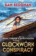 Cover: The Clockwork Conspiracy - Bloomsbury Childrens Books