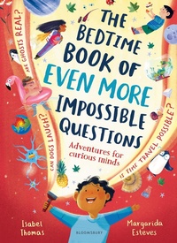 Abbildung von: The Bedtime Book of EVEN MORE Impossible Questions - Bloomsbury Childrens Books