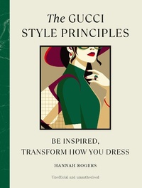 Abbildung von: The Gucci Style Principles - Ebury Press