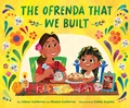 Cover: The Ofrenda That We Built - Chronicle Books LLC
