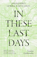Cover: In These Last Days: The Dynamics of Biblical Revelation - Apollos