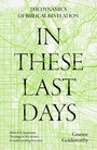 Cover: In These Last Days: The Dynamics of Biblical Revelation - Apollos
