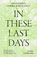 Cover: In These Last Days: The Dynamics of Biblical Revelation - Apollos