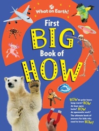 Enlarge image Cover: First Big Book of How - What on Earth Publishing Ltd