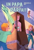 Cover: Un papa (presque) parfait - Didier Jeunesse