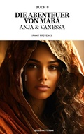 Cover: Die Abenteuer von Mara, Anja und Vanessa - Books on Demand