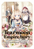 Cover: Tearmoon Empire Story : De la guillotine &agrave; la r&eacute;demption d'une princesse r&eacute;incarn&eacute;e (Light Novel) : Tome 1 - JNC Nina