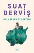 Cover: Onlari Ben &Ouml;ld&uuml;rd&uuml;m - Ithaki Yayinlari