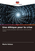 Cover: Une ethique pour la crise - Editions Notre Savoir