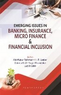 Enlarge image Cover: Emerging Issues in Banking, Insurance, Micro Finance and Financial Inclusion - Bloomsbury Prime
