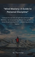 Abbildung von: "Unlock the secrets of self-discipline in 'Mind Mastery,' an empowering ebook that guides you towards personal growth and lasting positive habits." - Chiiku