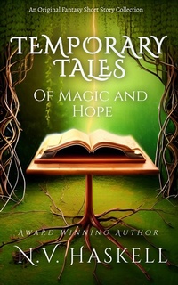 Enlarge image Cover: Temporary Tales of Magic and Hope - N.V. Haskell