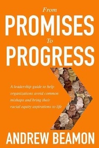 Abbildung von: From Promises To Progress - Andrew Beamon Holdings