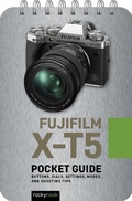 Cover: Fujifilm X-T5: Pocket Guide - Rocky Nook