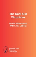 Cover: The Dark Girl Chronicles - 53rd State Press