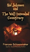 Cover: Sid Johnson and The Well-Intended Conspiracy - Auctus Publishers
