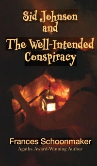Enlarge image Cover: Sid Johnson and The Well-Intended Conspiracy - Auctus Publishers