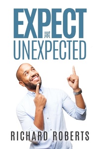 Enlarge image Cover: Expect the Unexpected - Oral Roberts Evangelistic Association
