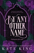 Cover: By Any Other Name - Wicked Good Romance