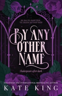 Enlarge image Cover: By Any Other Name - Wicked Good Romance