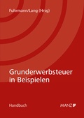 Cover: Grunderwerbsteuer in Beispielen - Manz