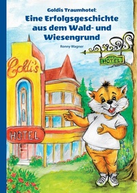 Abbildung von: Goldis Traumhotel - tredition