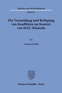 Abbildung von: Die Vermeidung und Beilegung von Konflikten im Kontext von MAC-Klauseln. - fibre