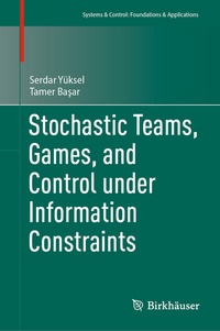 Abbildung von: Stochastic Teams, Games, and Control under Information Constraints - Birkhäuser