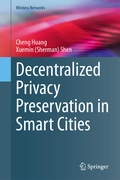 Cover: Decentralized Privacy Preservation in Smart Cities - Springer