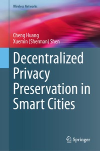 Enlarge image Cover: Decentralized Privacy Preservation in Smart Cities - Springer