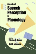 Cover: The Role of Speech Perception in Phonology - Elsevier
