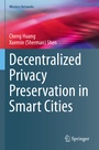 Cover: Decentralized Privacy Preservation in Smart Cities - Springer