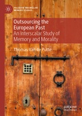 Cover: Outsourcing the European Past - Palgrave Macmillan