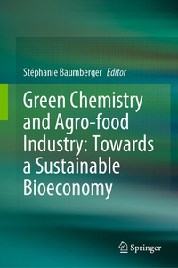 Abbildung von: Green Chemistry and Agro-food Industry: Towards a Sustainable Bioeconomy - Springer