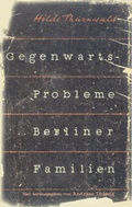 Cover: Gegenwartsprobleme Berliner Familien - Weidmannsche Hildesheim