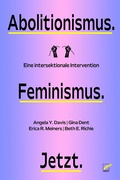 Cover: Abolitionismus. Feminismus. Jetzt. - Unrast Verlag