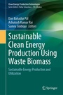 Cover: Sustainable Clean Energy Production Using Waste Biomass - Springer