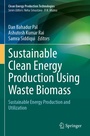Cover: Sustainable Clean Energy Production Using Waste Biomass - Springer