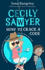 Cover: Cecily Sawyer: How to Crack a Code - HarperCollins