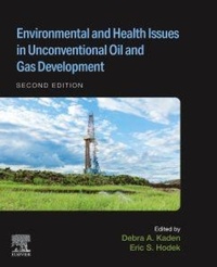 Enlarge image Cover: Environmental and Health Issues in Unconventional Oil and Gas Development - Elsevier